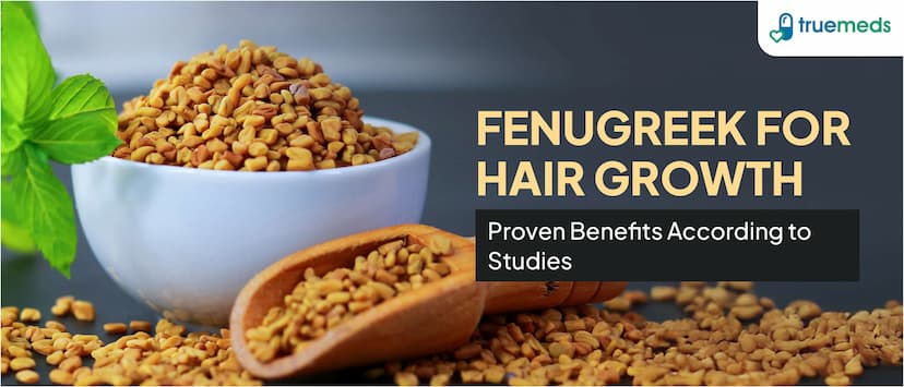 Fenugreek for Hair Growth: Proven Benefits According to Studies