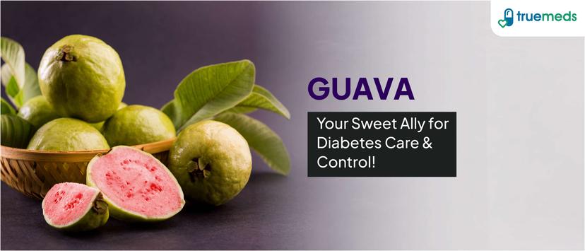 Is Guava Good for Diabetes? Benefits and Tips for Sugar Patients