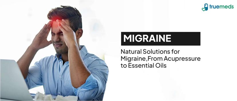 Natural Home Remedies for Migraine